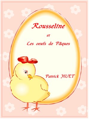 cover image of Rousseline Et Les Oeufs De Pâques